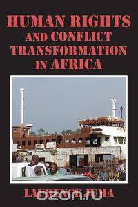 Human Rights and Conflict Transformation in Africa