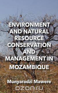 Environment and Natural Resource Conservation and Management in Mozambique
