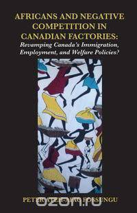 Africans and Negative Competition in Canadian Factories. Revamping Canada