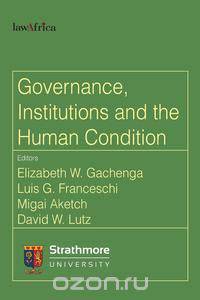 Governance, Institutions and the Human Condition