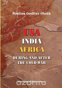 USA, India, Africa During and After the Cold War