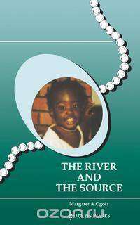 River and the Source, The