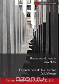 Breves En El Tiempo / La Paciencia de Los Insectos