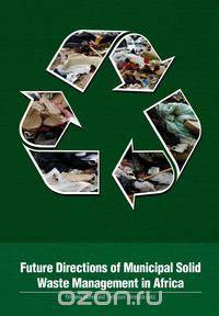 Future Directions of Municipal Solid Waste Management in Africa