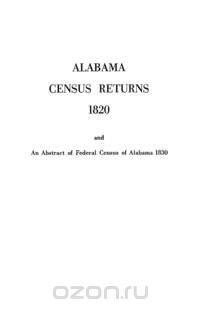 Alabama Census Returns 1820 - Genealogical Publishing