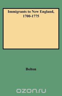 Immigrants to New England, 1700-1775