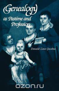 Genealogy as Pastime and Profession