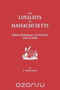 The Loyalists of Massachusetts