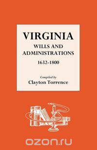 Virginia Wills and Administrations 1632-1800