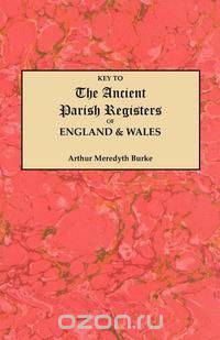 Key to the Ancient Parish Registers of England & Wales