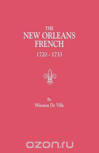 The New Orleans French, 1720-1733
