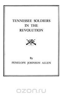 Tennessee Soldiers in the Revolution