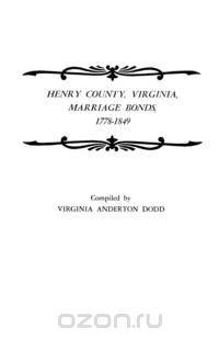 Henry County, Virginia, Marriage Bonds, 1778-1849