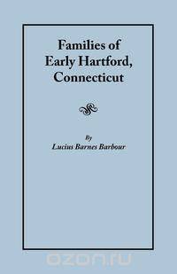 Families of Early Hartford, Connecticut