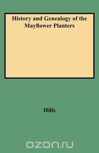 History and Genealogy of the Mayflower Planters
