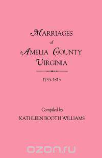 Marriages of Amelia County, Virginia 1735-1815