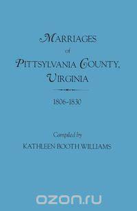 Marriages of Pittsylvania County, Virgina, 1806-1830