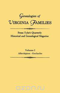 Genealogies of Virginia Families from Tyler