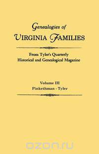 Genealogies of Virginia Families from Tyler