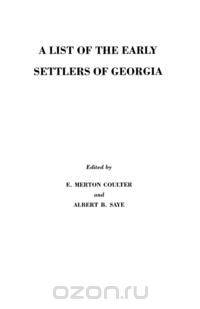 A List of the Early Settlers of Georgia