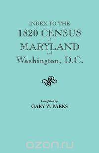 Index to the 1820 Census of Maryland and Washington, D.C.