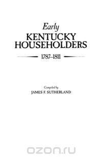 Early Kentucky Householders, 1787-1811