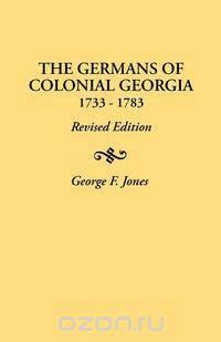 The Germans of Colonial Georgia, 1733-1783
