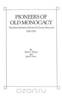 Pioneers of Old Monocacy