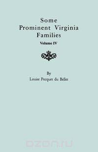 Some Prominent Virginia Families. Volume IV