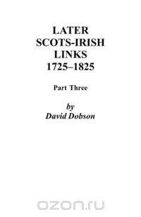 Later Scots-Irish Links, 1725-1825