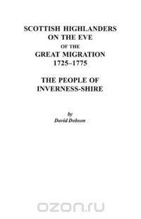 Scottish Highlanders on the Eve of the Great Migration, 1725-1775