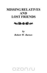 Missing Relatives and Lost Friends