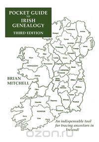 Pocket Guide to Irish Genealogy. Third Edition