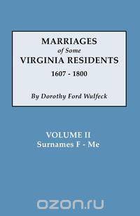 Marriages of Some Virginia Residents, Vol. II