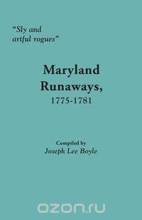 "Sly and artful rogues"