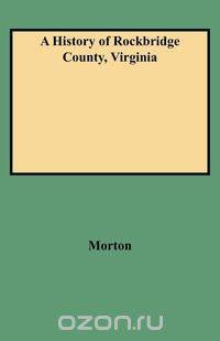 A History of Rockbridge County, Virginia