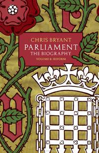 Parliament: The Biography: Volume 2: Reform