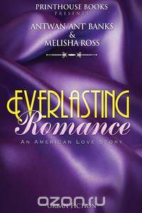 Everlasting Romance; An American Love Story