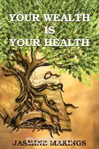 Your Wealth is your Health