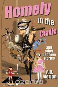 Homely in the Cradle and Other Stories