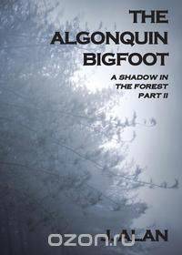 The Algonquin Bigfoot