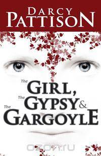 The Girl, the Gypsy & the Gargoyle