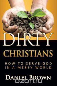 Dirty Christians