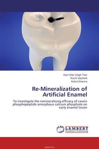 Re-Mineralization of Artificial Enamel