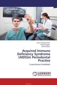 Acquired Immune Deficiency Syndrome (AIDS)in Periodontal Practice