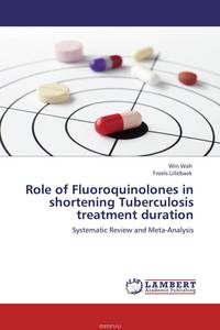 Role of Fluoroquinolones in shortening Tuberculosis treatment duration