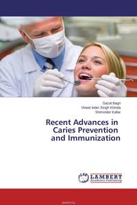 Recent Advances in Caries Prevention and Immunization