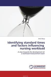 Identifying standard times and factors influencing nursing workload
