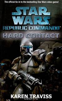 Star Wars Republic Commando: Hard Contact: Hard Contact