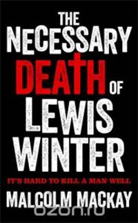 The Necessary Death of Lewis Winter